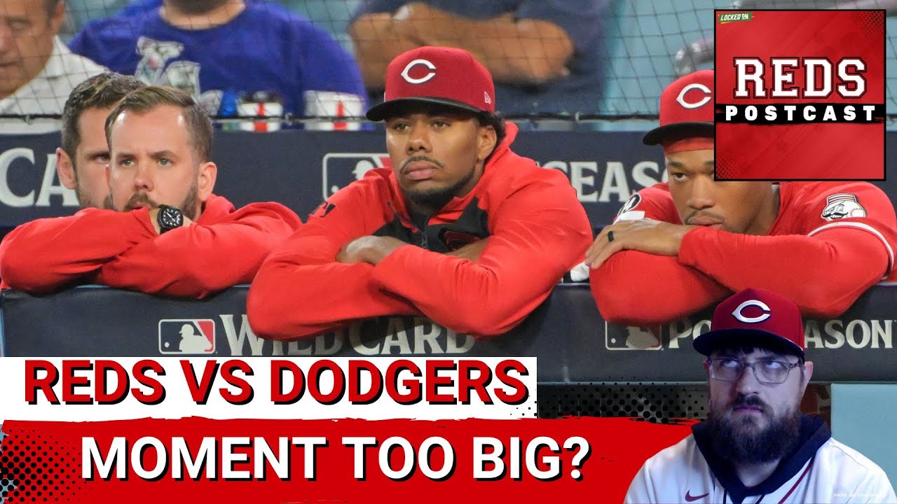 REDS POSTCAST: The Cincinnati Reds FALL In Game 1 vs Los Angeles Dodgers; Tomorrow Means EVERYTHING