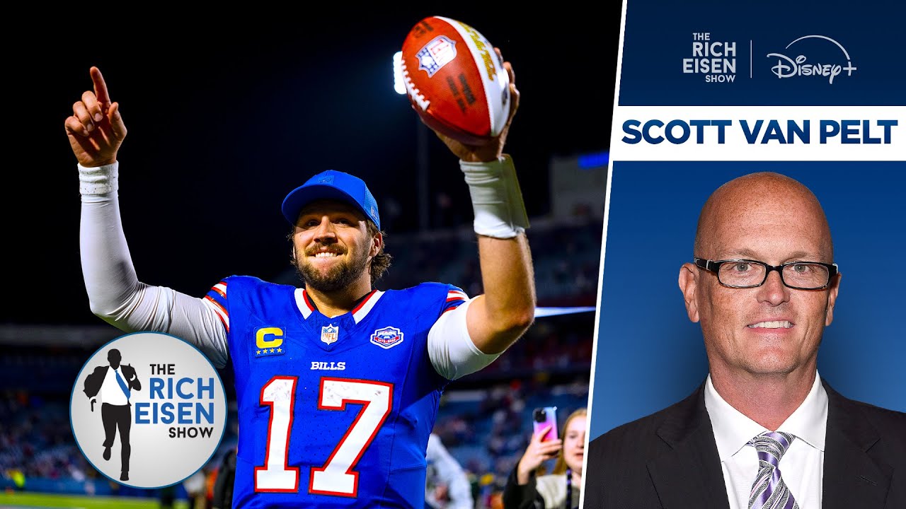 ESPN’s Scott Van Pelt: Why the Buffalo Bills are the NFL’s Best Team | The Rich Eisen Show