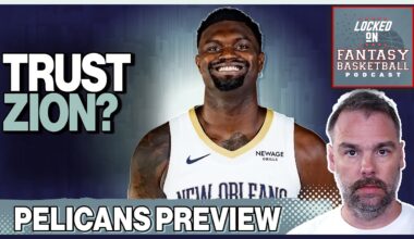 Can You Trust Zion? | New Orleans Pelicans Fantasy Basketball Breakdown