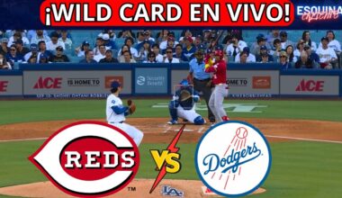 ⚾🔴EN VIVO: CINCINNATI REDS VS LOS ANGELES DODGERS -⚾ WILD CARD 2025 - PLAYOFFS - ESQUINA CALIENTE