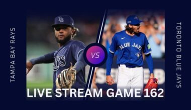 TAMPA BAY RAYS VS TORONTO BLUE JAYS GAME 162 LIVE STREAM PLAY BY PLAY!