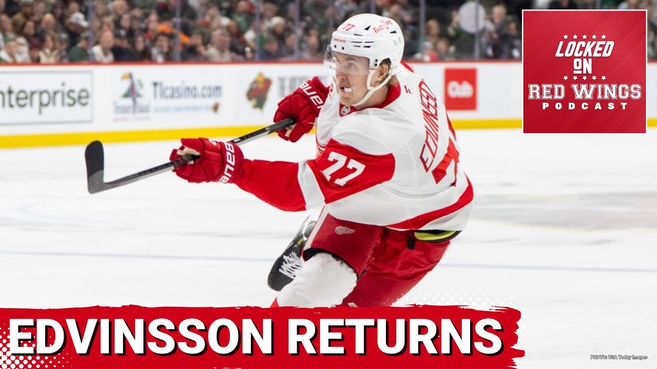 Simon Edvinsson returns to the lineup | Detroit Red Wings make more cuts