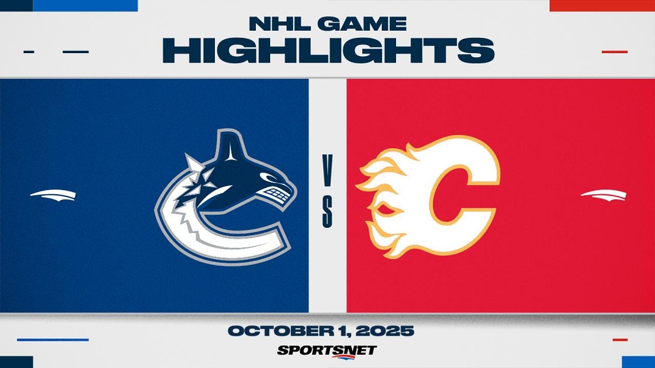 NHL Preseason Highlights | Canucks vs. Flames - October 1, 2025