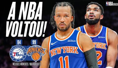 A NBA ESTÁ DE VOLTA! KNICKS vencem SIXERS pela pré-temporada - MELHORES MOMENTOS