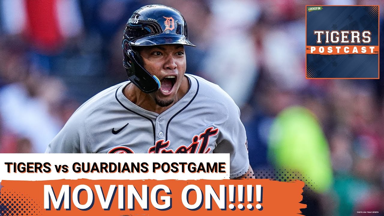 TIGERS POSTCAST: MOVING ON! Detroit Tigers BEAT Cleveland Guardians, Advance To ALDS To Face Seattle
