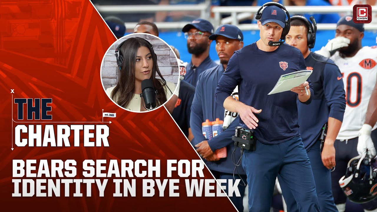 Chicago Bears Search for IDENTITY During Bye Week | The Charter