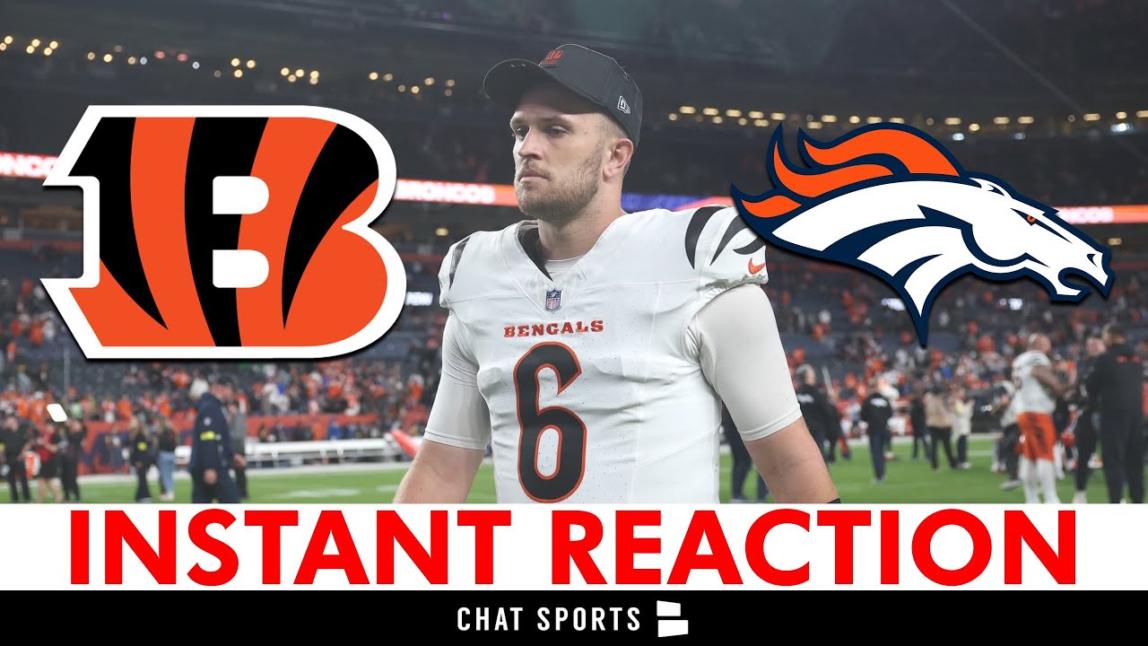 Bengals INSTANT Reaction & News After 28-3 Loss To Broncos: Zac Taylor On The HOT SEAT