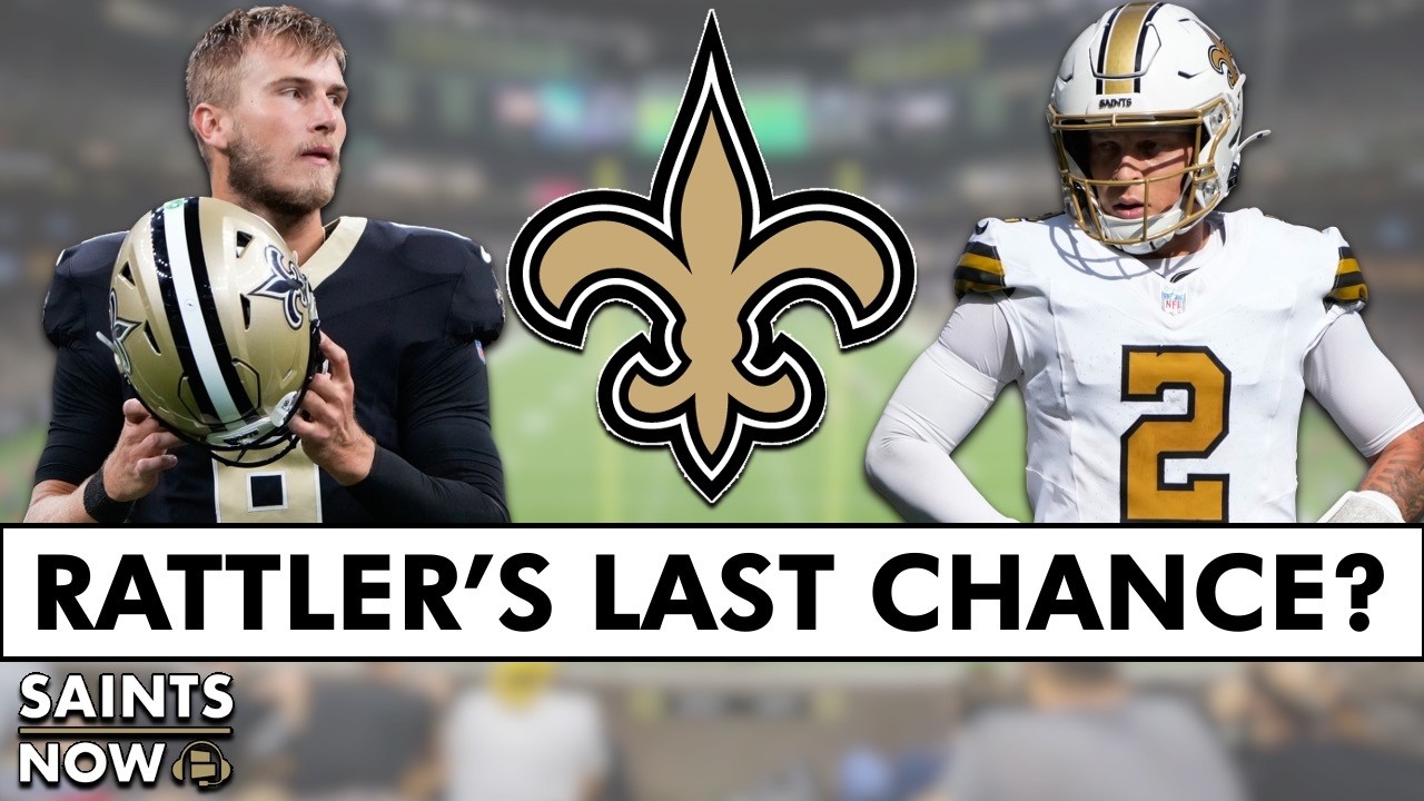 Is This Spencer Rattler’s LAST CHANCE In New Orleans? Saints News Ft. Tyler Shough