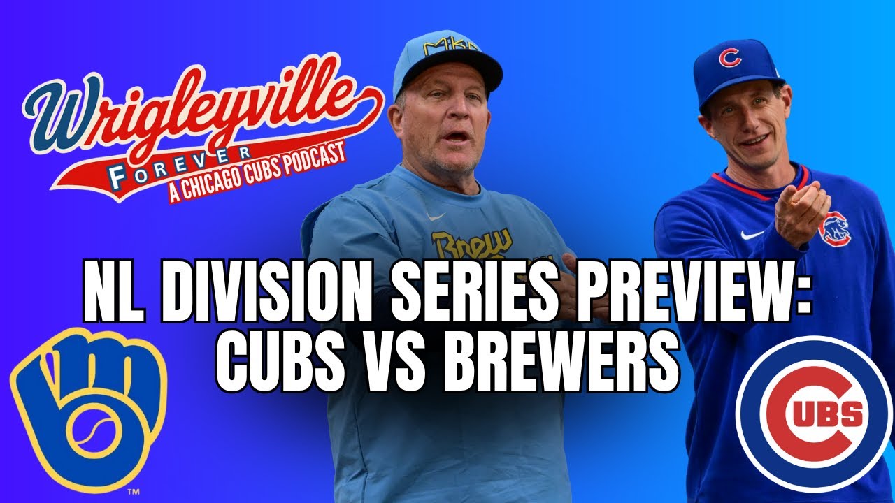 Chicago Cubs and Milwaukee Brewers NL Division Series Preview | Wrigleyville Forever Podcast