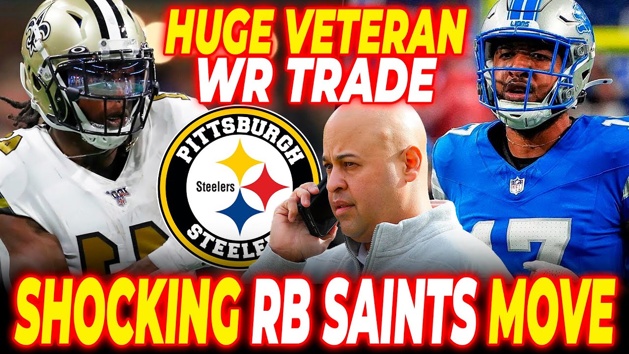 1 MINUTE AGO! STEELERS CONSIDERING VETERAN WR TRADE WHILE BEING PERFECT FIT FOR STAR RB FROM SAINTS