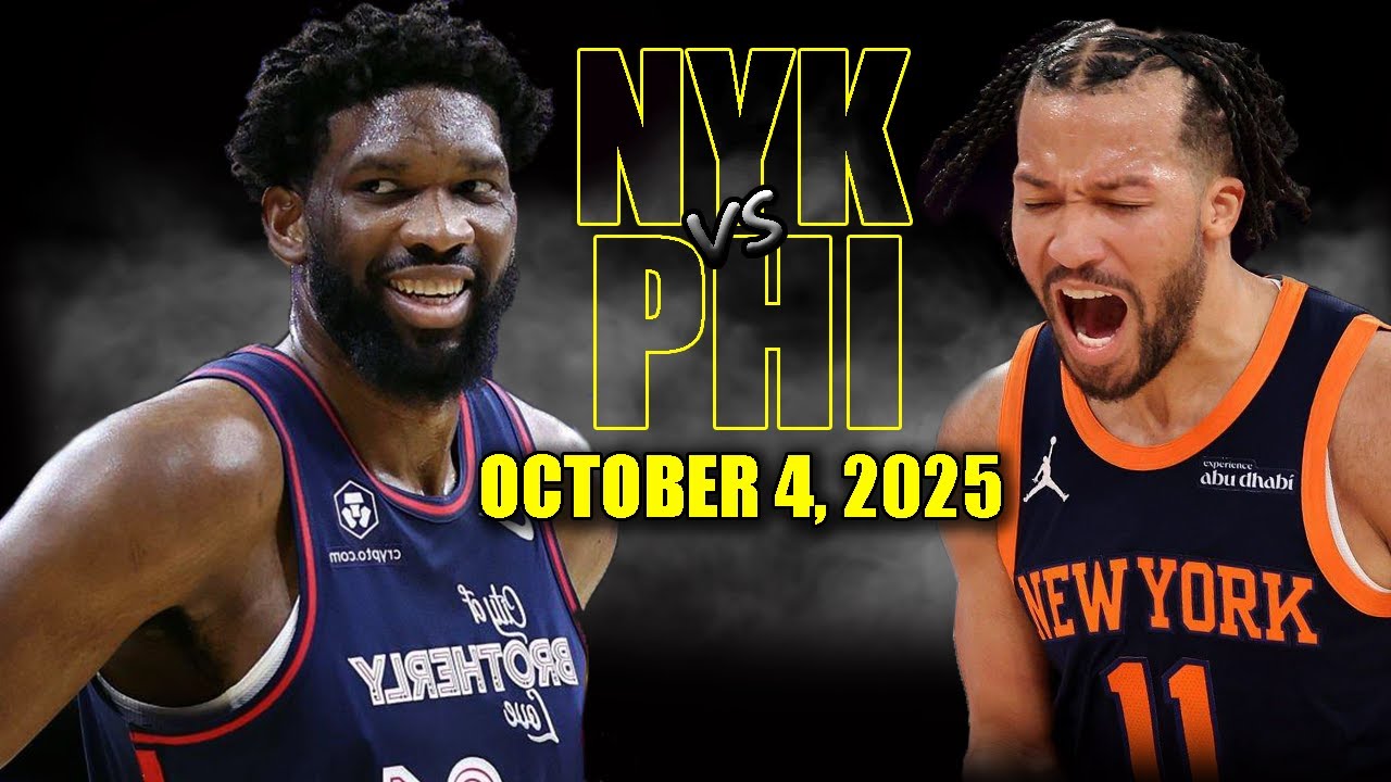 New York Knicks vs Philadelphia 76ers Full Game Highlights - October 4, 2025 | NBA Preseason