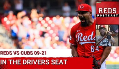 REDS POSTCAST: The Cincinnati Reds MOP the Chicago Cubs; Now Even With New York Mets for NL Wildcard