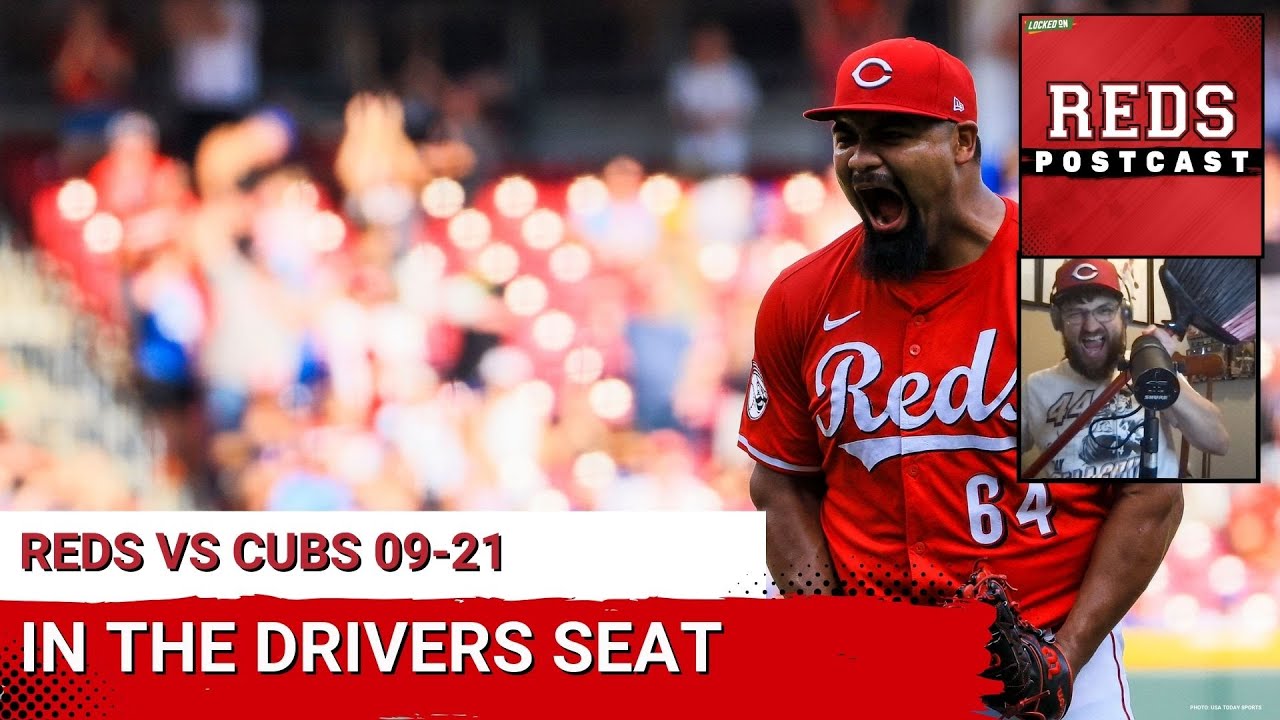 REDS POSTCAST: The Cincinnati Reds MOP the Chicago Cubs; Now Even With New York Mets for NL Wildcard