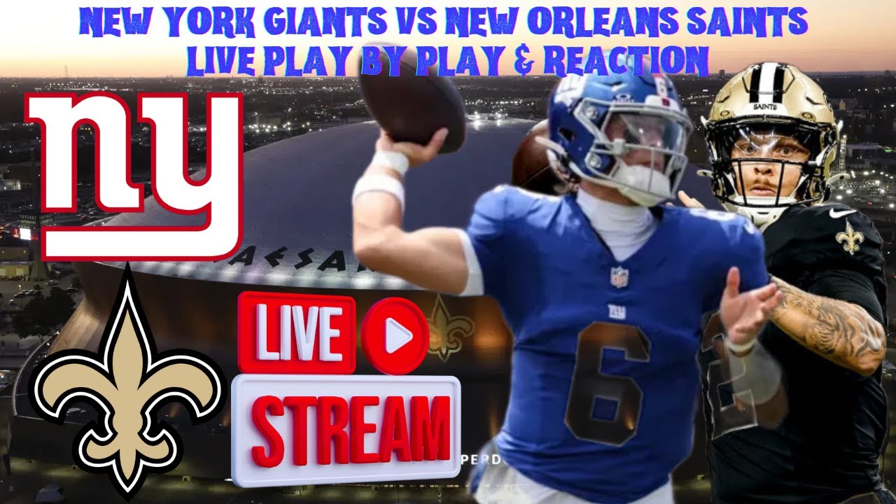 ***LIVE*** | NFL | New York Giants Vs New Orleans Saints Play by Play & Reaction