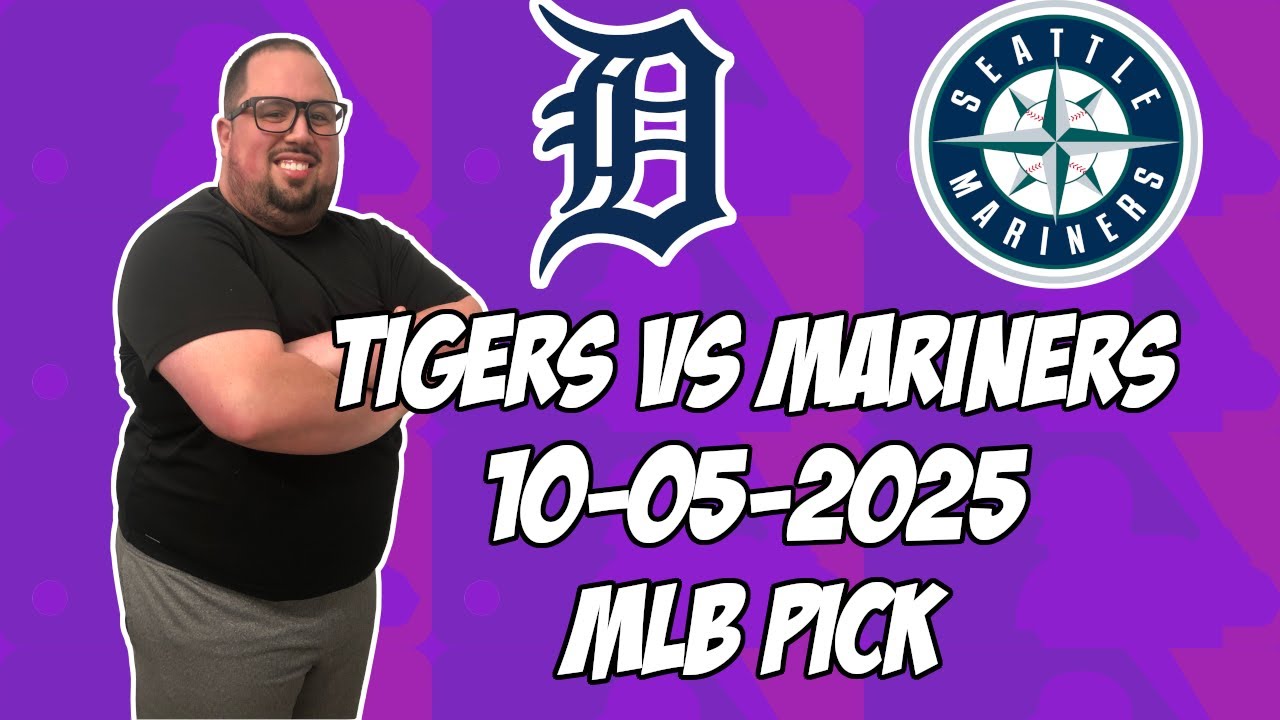 Seattle Mariners vs Detroit Tigers 10/5/25 MLB AL Divisional Pick & Prediction | MLB Betting Tips