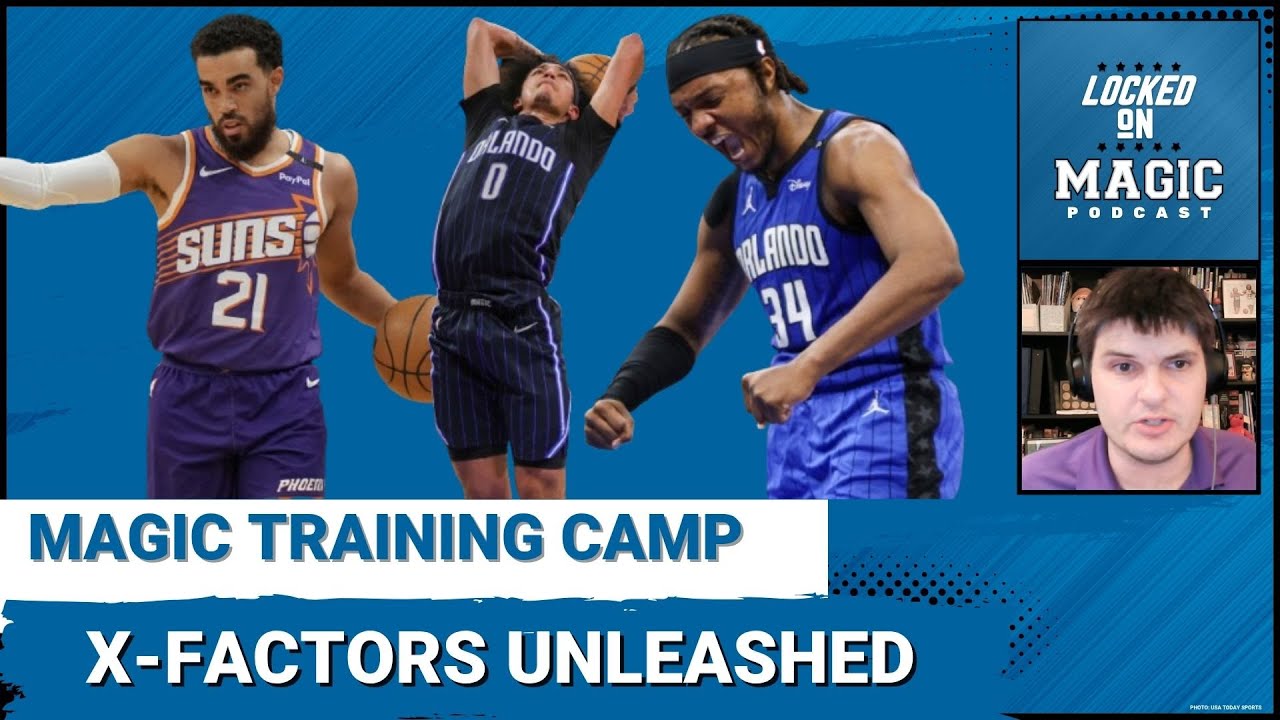 X-FACTORS: Orlando Magic's unsung players could determine their ULTIMATE fate