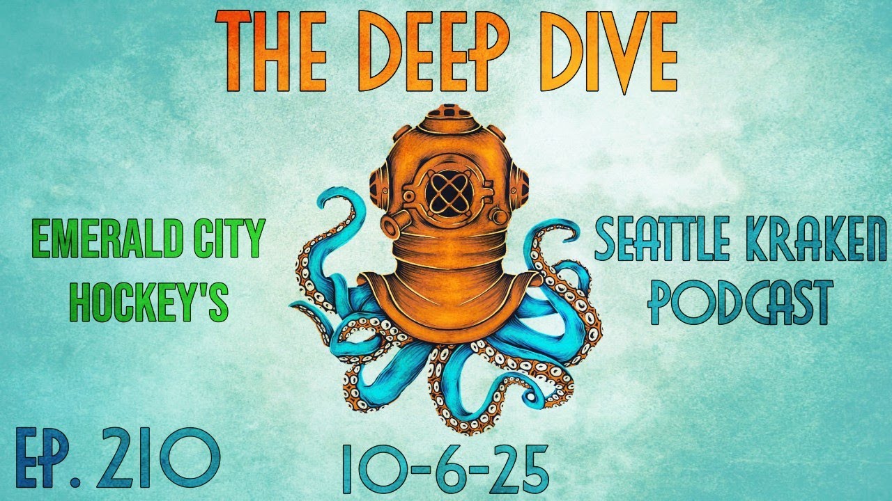 And Your 2025-26 Seattle Kraken Roster Is... - The Deep Dive Ep. 210
