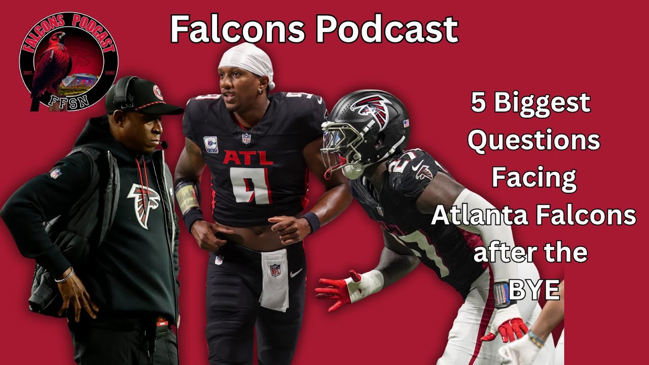 5 Biggest Questions Facing Atlanta Falcons as Buffalo Bills Loom | Falcons Podcast