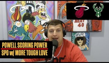 Miami Heat Get Taste Of Norman Powell Scoring | Erik Spoelstra Has More Tough Love For Kel'el Ware