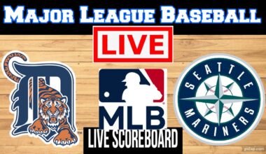 Live: Detroit Tigers Vs Seattle Mariners | MLB | Play by Play | Live Scoreboard