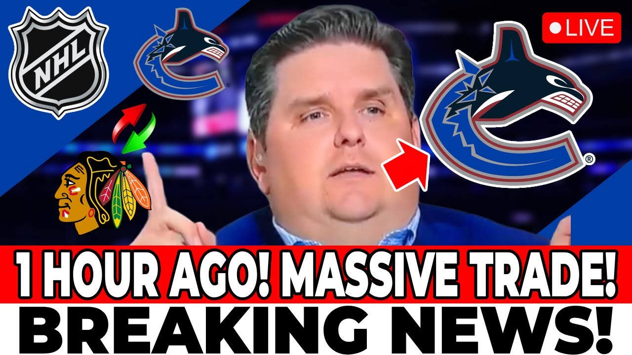 BREAKING NEWS! THE CANUCKS JUST MADE A TRADE! VANCOUVER CANUCKS NEWS TODAY!