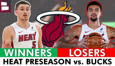 Miami Heat Winners & Losers From NBA Preseason Heat vs. Bucks Ft. Nikola Jovic, Kel’el Ware