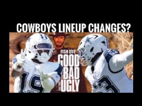 #Cowboys Fish at 6 LIVE: LINEUP CHANGES COMING? The Good, The Bad & The Ugly