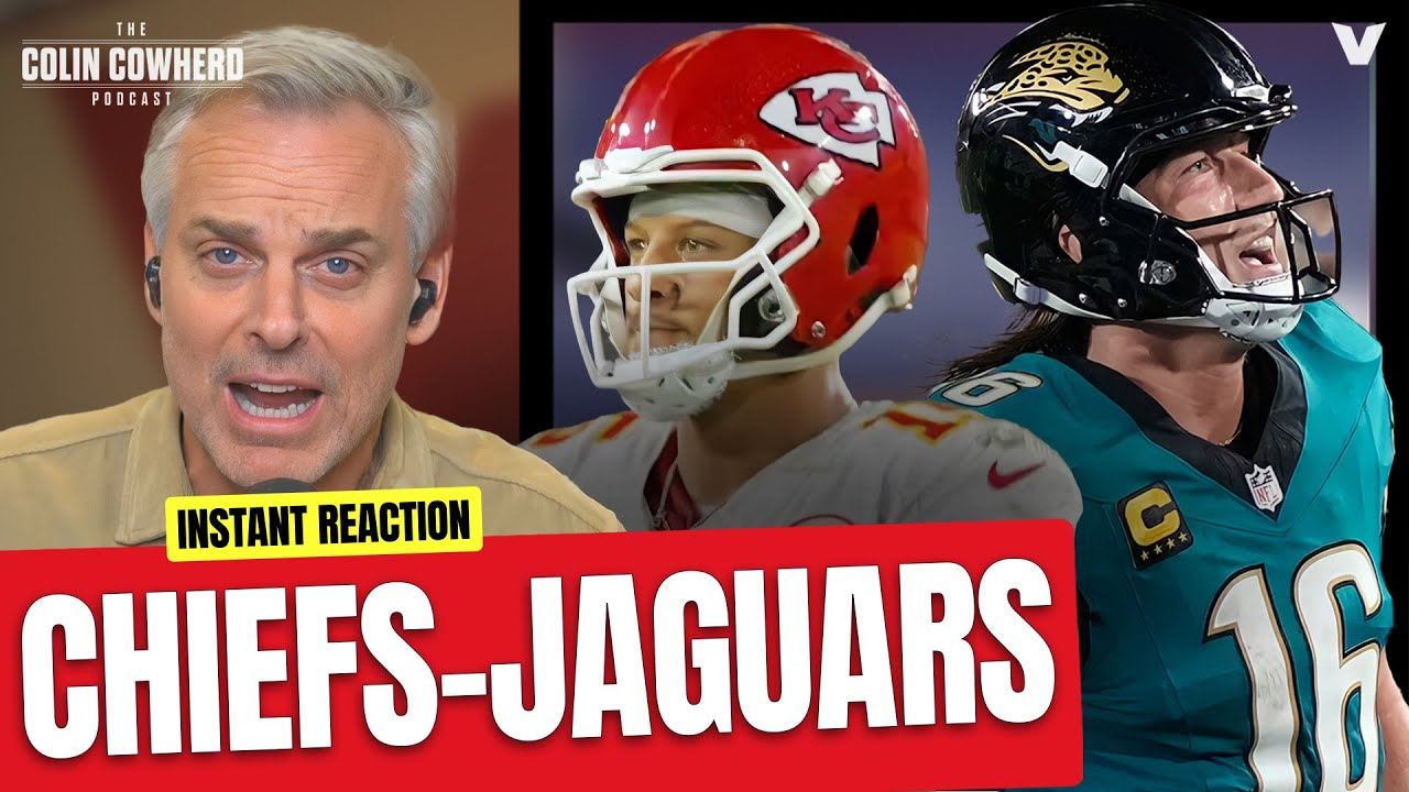 Chiefs-Jaguars Reaction: Trevor Lawrence beats Patrick Mahomes; Dodgers-Phillies | Colin Cowherd NFL