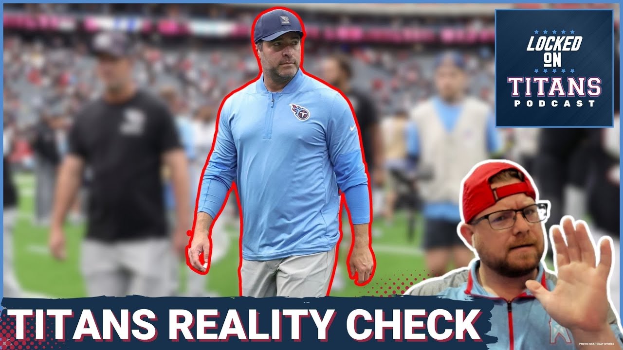Tennessee Titans REALITY CHECK NEEDED, Callahan Still Not the Answer & Gunnar Helm Must Play More