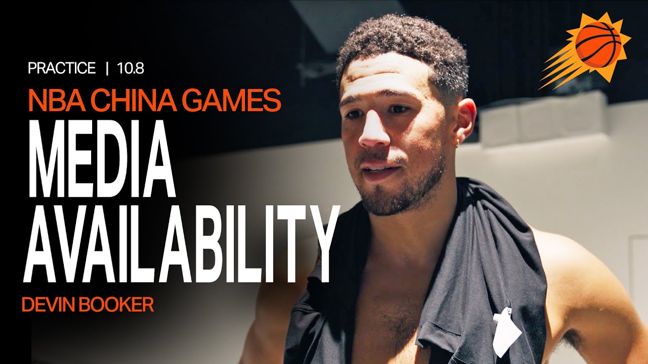 Devin Booker Practice Media Availability | Phoenix Suns at NBA China Games 2025