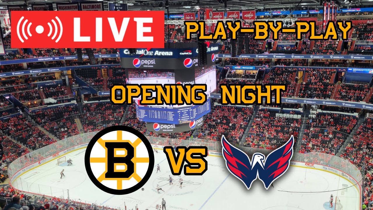 LIVE: Boston Bruins VS Washington Capitals OPENING NIGHT Commentary/Scoreboard!! #nhlbruins