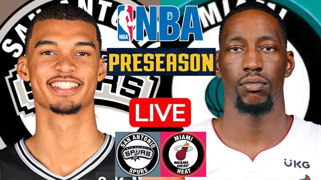 LIVE: SAN ANTONIO SPURS vs MIAMI HEAT | NBA PRESEASON | PLAY BY PLAY | SCOREBOARD