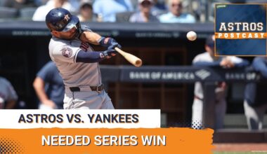 ASTROS POSTCAST: Houston Astros Pick Up Needed Series Win Over The New York Yankees