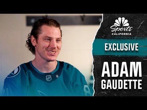 Adam Gaudette discusses expectations, what he wants to accomplish with Sharks | NBC Sports CA