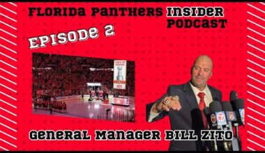 Florida Panthers Insider Podcast — Episode 2: GM Bill Zito Joins the Show!