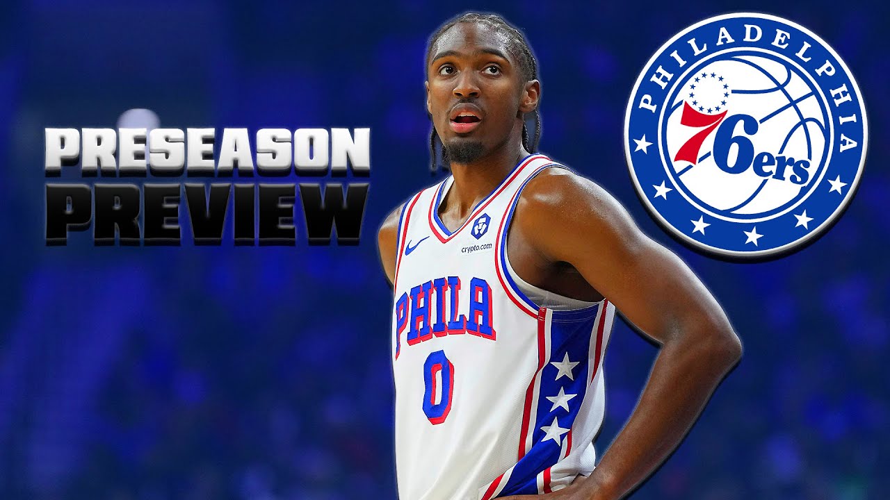 Preseason Preview: Philadelphia 76ers