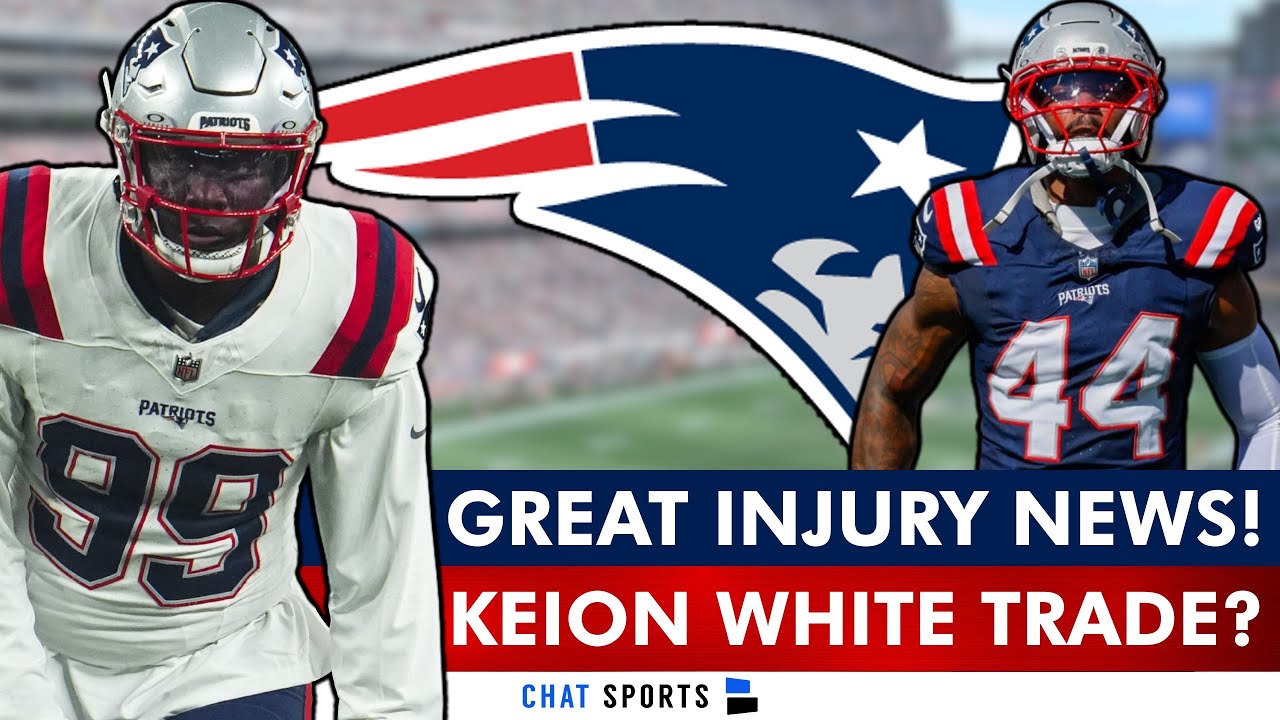Patriots Get GREAT Injury News Ahead Of NFL Week 6 + Keion White Trade Rumors Heating Up Soon?