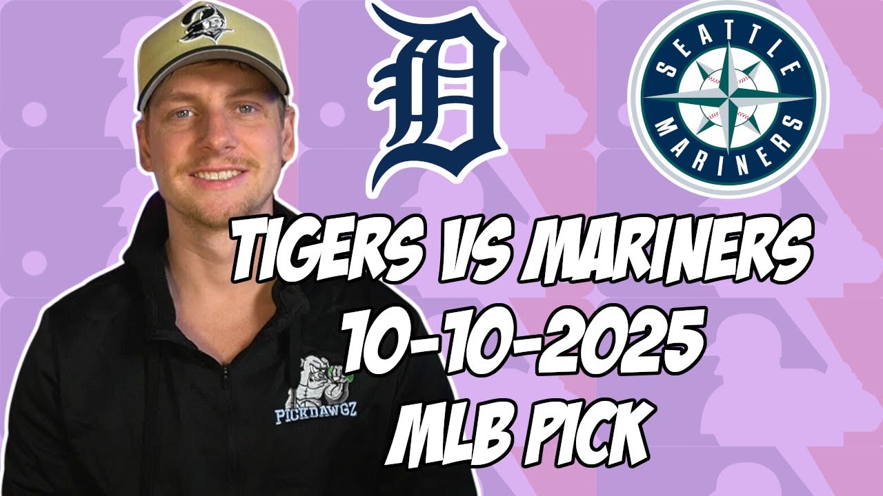Detroit Tigers vs Seattle Mariners 10/10/25 MLB AL Divisional Pick & Prediction | MLB Betting Tips