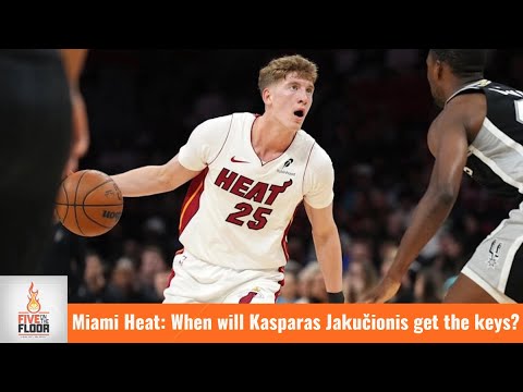 Miami Heat: When will Kasparas Jakučionis get the keys? | Five on the Floor