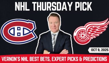 NHL Picks - Canadiens vs Red Wings - NHL pick l Thursday 10/9/25 l Vernon’s NHL Betting Predictions