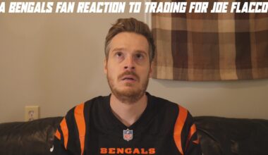 A Bengals Fan Reaction to Trading for Joe Flacco