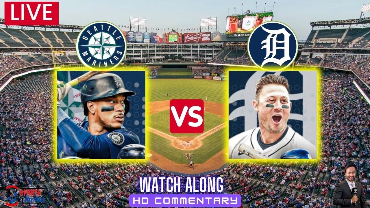 Mariners vs Tigers | Baseball | Seattle Mariners vs Detroit Tigers Live Watch Along