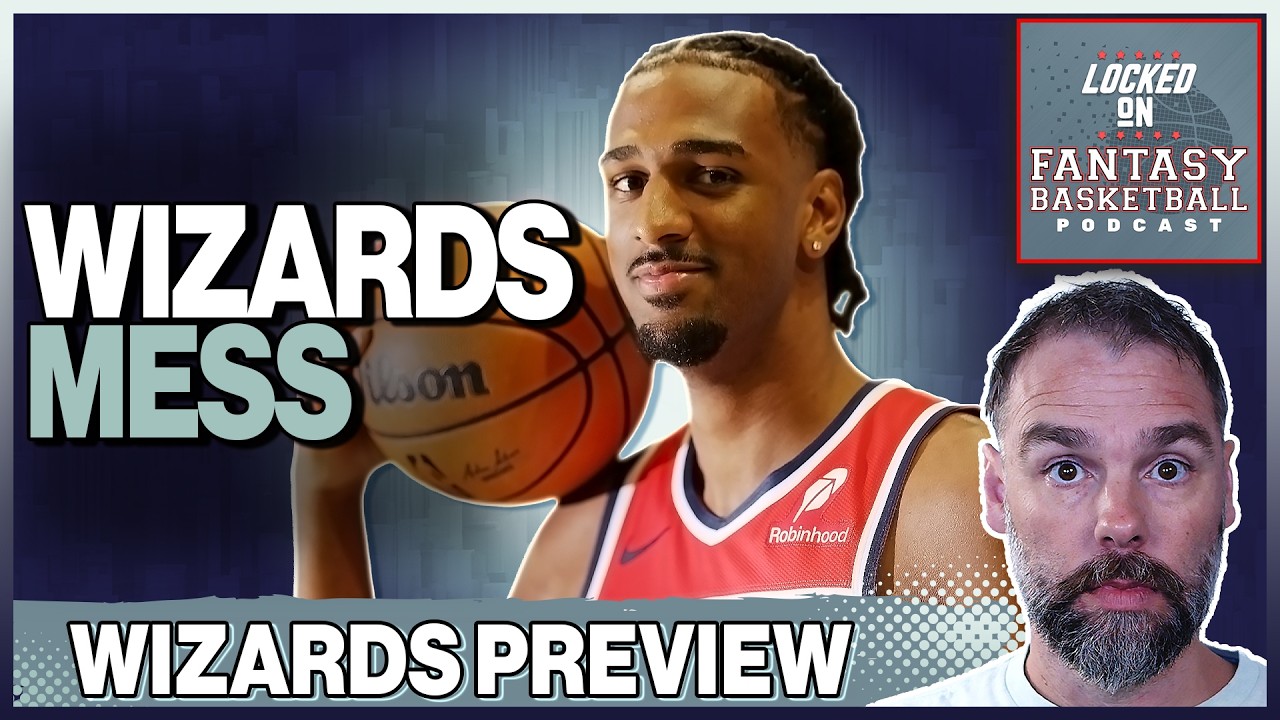 Washington Wizards 2025-26 Fantasy Basketball Preview | Alex Sarr Breakout Watch