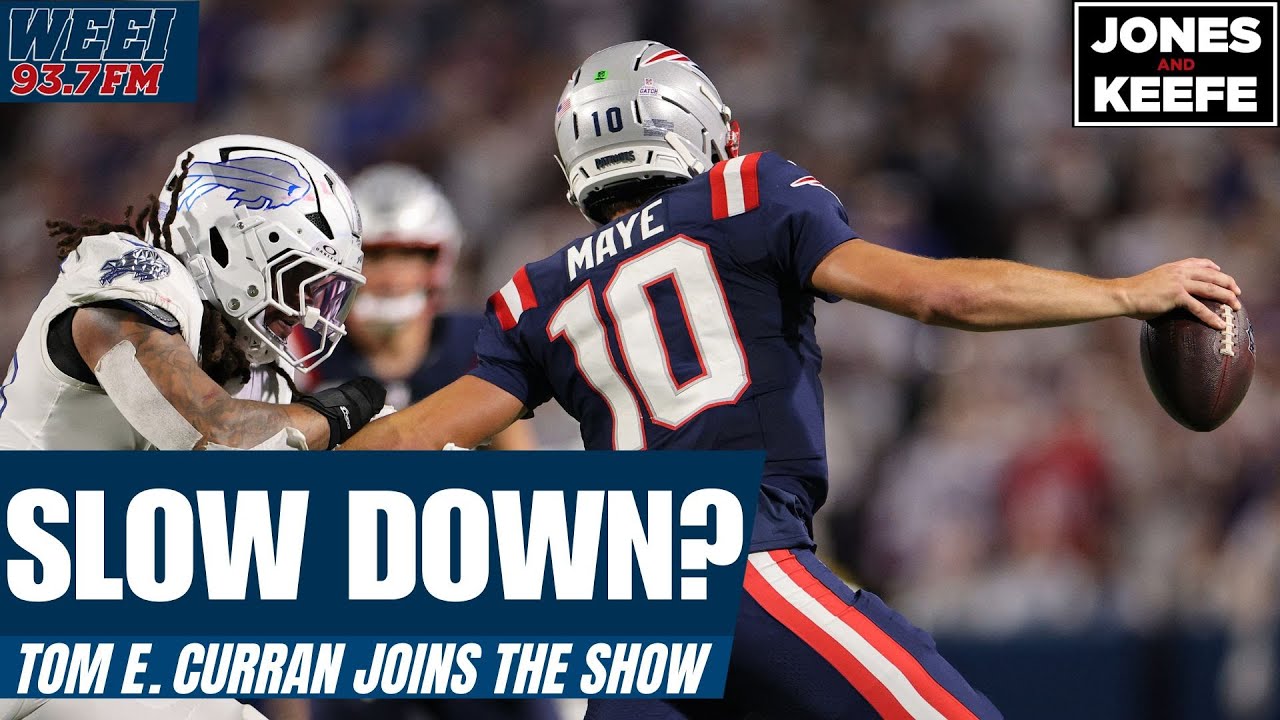 Is the Drake Maye hype out of control? Tom E. Curran joins the show | Jones & Keefe