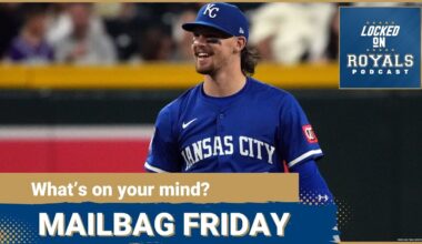 Mailbag Friday | Kansas City Royals Podcast
