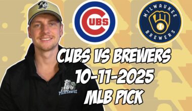 Milwaukee Brewers vs Chicago Cubs 10/11/25 MLB NL Divisional Pick & Prediction | MLB Betting Tips