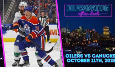Recapping Vancouver Canucks vs. Edmonton Oilers | Oilersnation After Dark