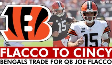 🚨 TRADE ALERT: Bengals Trade For QB Joe Flacco In Deal With Browns | Bengals News & Trade Details