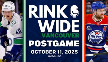 RINK WIDE POST-GAME: Vancouver Canucks at Edmonton Oilers | Game #2 - Oct. 11, 2025