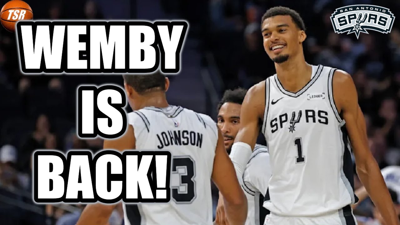 WEMBY IS BACK and BETTER Than Ever!